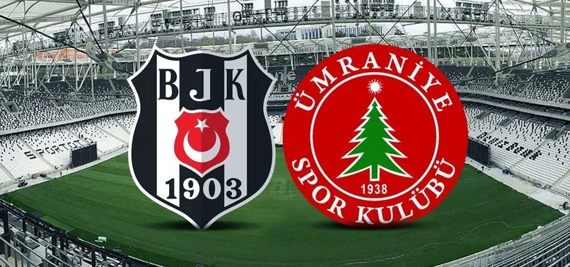 Beşiktaş Ümraniyespor canlı izle